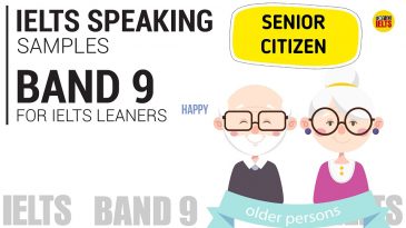 IELTS SPEAKING TEST SAMPLE BAND 9 SERIES 3 (Part 1,2,3): TOPIC - SENIOR CITIZEN