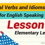 Phrasal Verbs and Idioms for English Speaking Lesson 4-01
