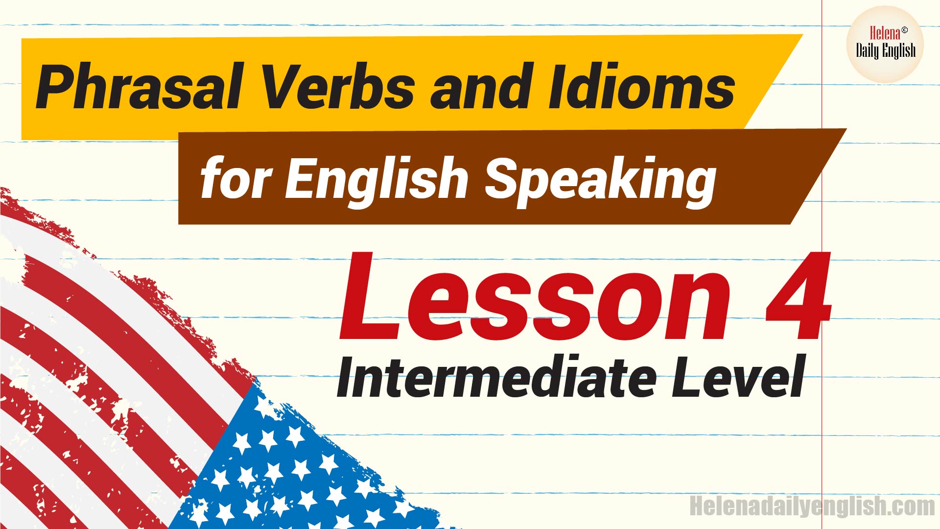 Phrasal Verbs and Idioms for English Speaking intermediate Lesson 1-01