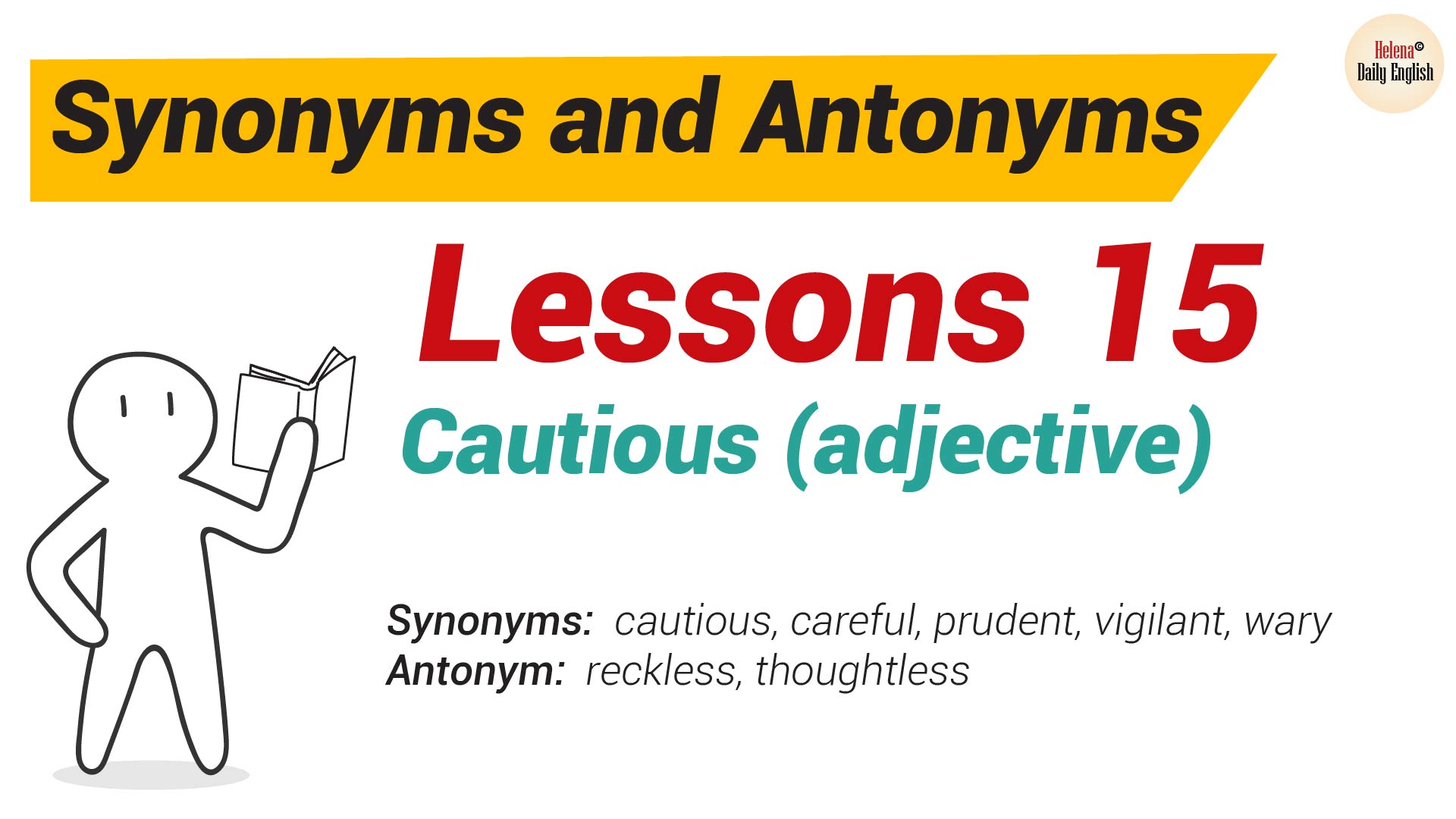 Synonyms and Antonyms Dictionary  Lesson 20 Cautious adjective