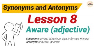 Synonyms and Antonyms Dictionary -Lesson 8: Aware (adjective) Synonyms and Antonyms Dictionary -Lesson 8-01