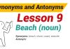 Synonyms and Antonyms Dictionary -Lesson 9-01