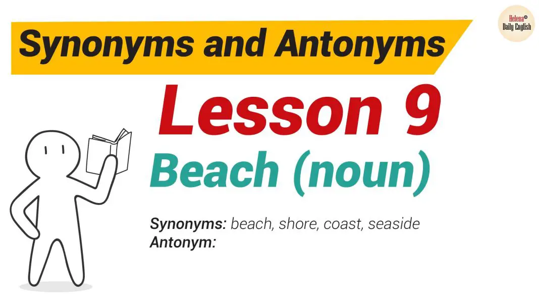 Synonyms and Antonyms Dictionary -Lesson 9-01
