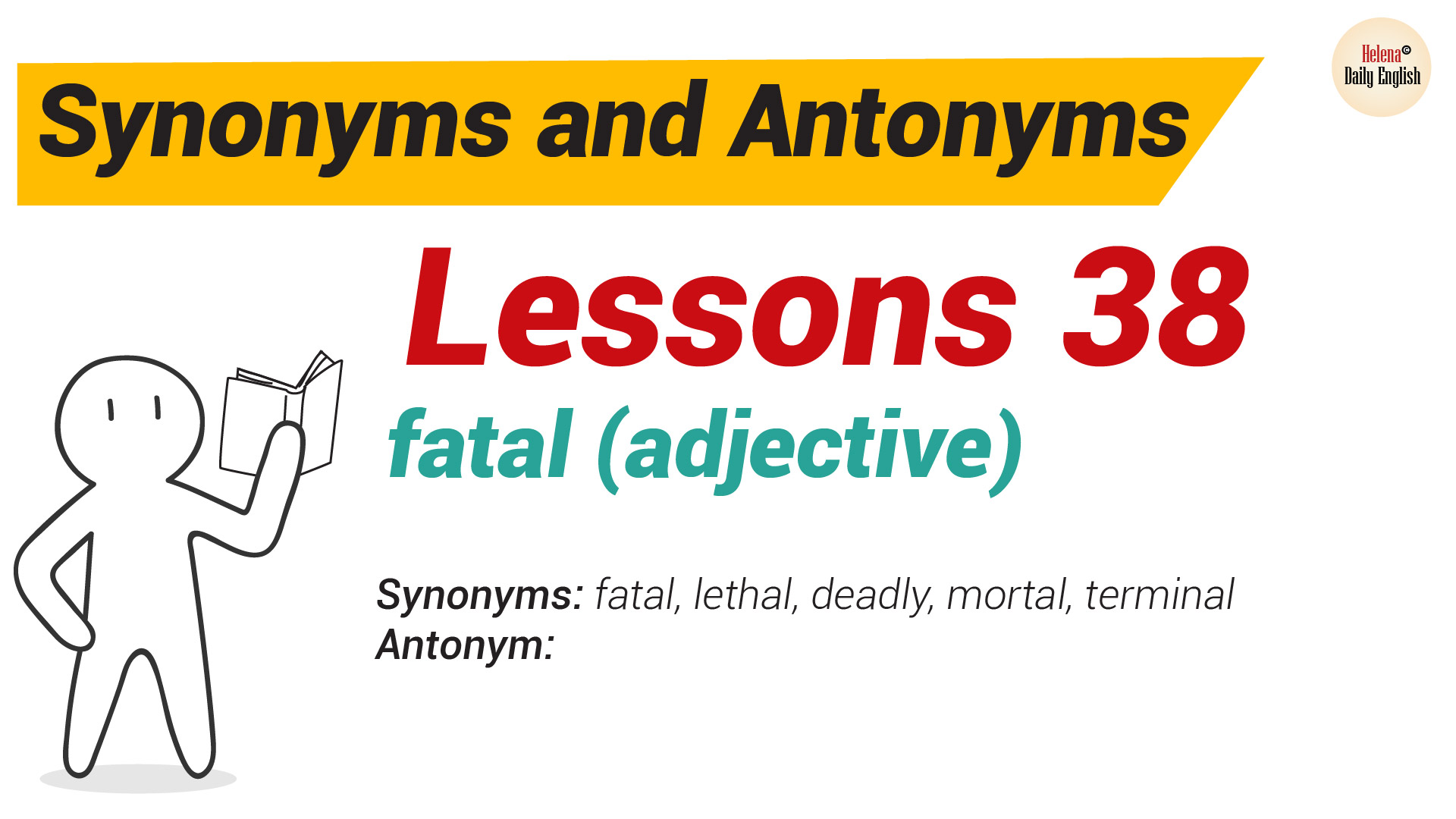 synonyms-and-antonyms-dictionary-lesson-38-fatal-adjective