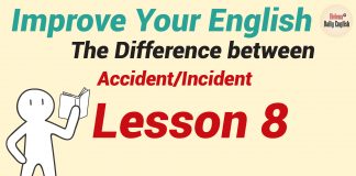 Improve Your English – Lesson 8: The Difference between Accident/Incident