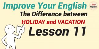 Improve Your English – Lesson 11: HOLIDAY and VACATION
