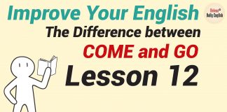 Improve Your English – Lesson 12: COME and GO
