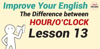 Improve Your English – Lesson 13: HOUR/O’CLOCK