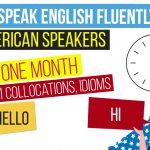 How to Speak English Fluently like American Speakers