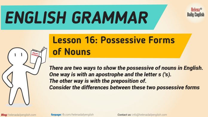 Learn English Grammar: Lesson 16 – Possessive Forms of Nouns