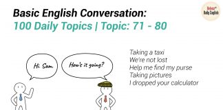 Basic English Conversation: 100 Daily Topics | Topic: 71 – 80