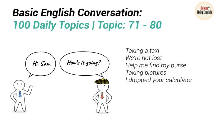 Basic English Conversation: 100 Daily Topics | Topic: 71 – 80 | Helena ...