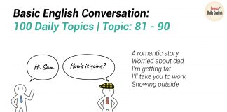 Basic English Conversation: 100 Daily Topics | Topic: 81 -90