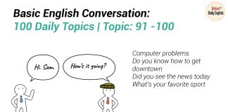 Basic English Conversation: 100 Daily Topics | Topic: 91 -100