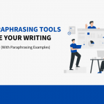 Can Paraphrasing Tools Improve Your Writing Skills?