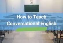 10 Tips for Teaching Conversational English Like a Pro