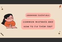 Grammar Essentials: Common Mistakes and How to Fix Them Fast