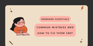Grammar Essentials: Common Mistakes and How to Fix Them Fast