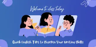 Quick English Tips to Sharpen Your Writing Skills